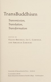 Cover of: TransBuddhism: transmission, translation, transformation