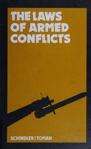 Cover of: The Laws of armed conflicts: a collection of conventions, resolutions and other documents