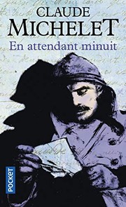 Cover of: En attendant minuit by Claude Michelet