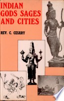 Indian gods, sages, and cities by C. Cesary