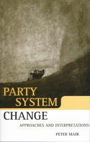 Cover of: Party System Change: Approaches and Interpretations