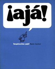 Cover of: Ajá!: inspiración ¡ajá! by Martin Gardner