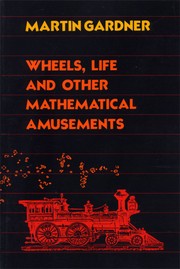 Cover of: Wheels, life, and other mathematical amusements by Martin Gardner