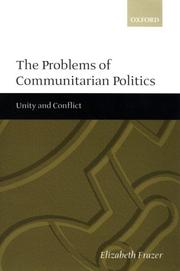 The problems of communitarian politics : unity and conflict