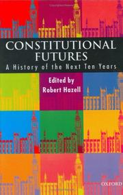 Constitutional futures : a history of the next ten years