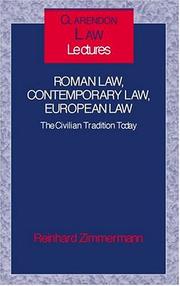 Cover of: Roman Law, Contemporary Law, European Law: The Civilian Tradition Today (Clarendon Law Lectures)
