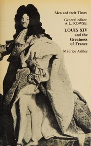 Cover of: Louis XIV and the greatness of France.