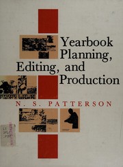 Yearbook planning, editing, and production by N. S. Patterson