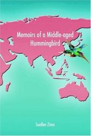 Cover of: Memoirs of a Middle-aged Hummingbird by Suellen Zima
