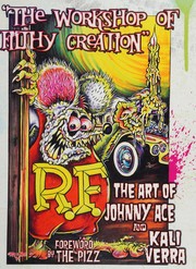 Cover of: Workshop of Filthy Creation: The Art of Johnny Ace and Kali Verra