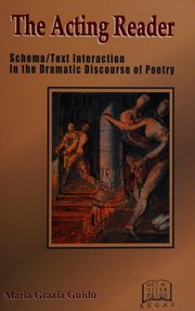 Cover of: Acting Reader : Schema / Text Interaction in the Dramatic Discourse of Poetry