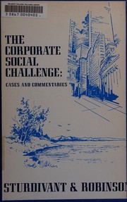Cover of: The Corporate social challenge: cases and commentaries