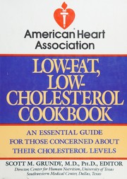 Cover of: The American Heart Association low-fat, low-cholesterol cookbook: an essential guide for those concerned about their cholesterol levels.
