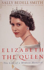 Cover of: Elizabeth the Queen by Sally Bedell Smith