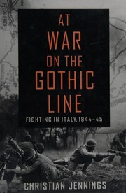 Cover of: At War on the Gothic Line: Fighting in Italy, 1944-45