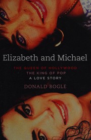 Cover of: Elizabeth and Michael: the queen of Hollywood and the king of pop : a love story