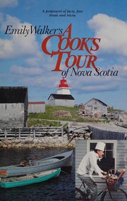 Cook's Tour of Nova Scotia by Emily Walker
