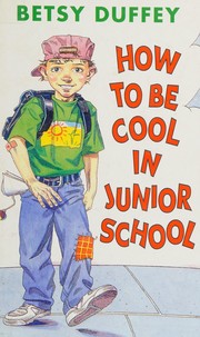 Cover of: How to Be Cool in Junior School
