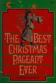 Cover of: The Best Christmas pageant Ever by Barbara Robinson