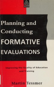 Cover of: Planning and conducting formative evaluations by Martin Tessmer