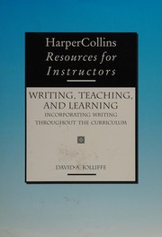 Cover of: Writing, Teaching, and Learning: Incorporating Writing Throughout the Curriculum