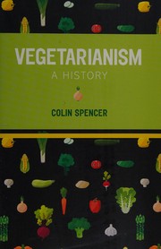 Cover of: Vegetarianism: a history