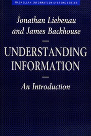 Cover of: Understanding Information (Information Systems Series)