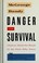 Cover of: Danger and survival