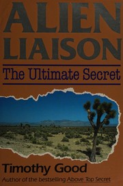 Cover of: Alien Liaison: The Ultimate Secret