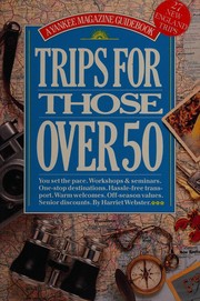 Cover of: Trips for those over 50