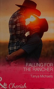 Cover of: Falling for the Rancher