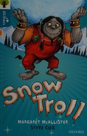 Cover of: Oxford Reading Tree All Stars: Oxford Level 9 Snow Troll