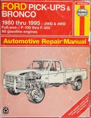 Ford pick-ups & Bronco automotive repair manual by Mark Christman, John Harold Haynes