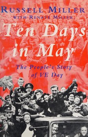 Cover of: Ten days in May: the people's story of VE day