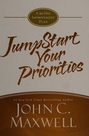 Cover of: Jumpstart your priorities: a 90-day improvement plan
