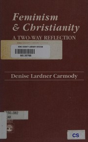 Cover of: Feminism & Christianity: a two-way reflection