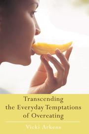 Cover of: Transcending the Everyday Temptations of Overeating