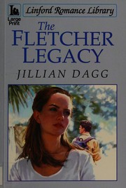 Cover of: The Fletcher Legacy by Jillian Dagg