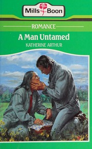 Cover of: A man untamed by Katherine Arthur