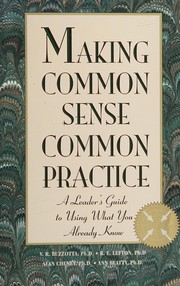 Cover of: Making common sense common practice by Victor R. Buzzotta ... [et al.].