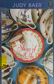 Cover of: Slices of life