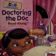 Cover of: Doctoring the Doc: read-along storybook and CD