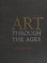 Cover of: Gardner's Art throughthe ages.