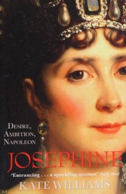 Cover of: Josephine: Desire, Ambition, Napoleon
