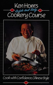 Cover of: Ken Hom's quick and easy Chinese cooking