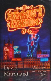 Cover of: Mammon's kingdom: an essay on Britain, now