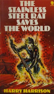 Cover of: Stainless Steel Rat Saves the World.
