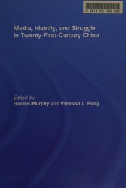 Cover of: Media, Identity, and Struggle in Twenty-First-Century China
