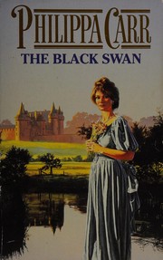 The Black Swan by Eleanor Alice Burford Hibbert