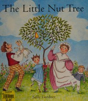 Cover of: The little nut tree by Sally Gardner
